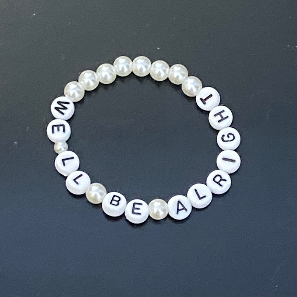 handmade "we'll be alright" beaded bracelet